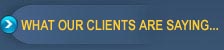 What Are Clients Are Saying...